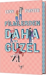 Filmlerden Daha Güzel - Lynn Painter