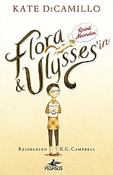Flora ve Ulysses'in Resimli Maceraları - Kate Dicamillo