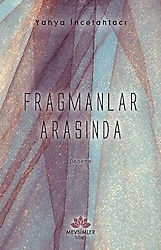 Fragmanlar Arasında - Yahya İncetahtacı