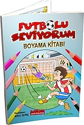Futbolu Seviyorum Boyama Kitabı - Murat Sevinç