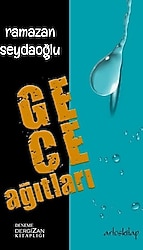 Gece Ağıtları - Ramazan Seydaoğlu