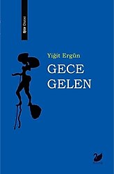 Gece Gelen - Yiğit Ergün