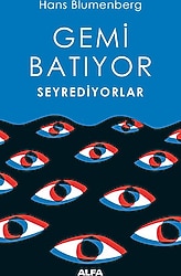 Gemi Batıyor Seyrediyorlar - Hans Blumenberg