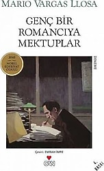 Genç Bir Romancıya Mektuplar - Mario Vargas Llosa