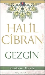 Gezgin - Kıssalar ve Hikmetler- Halil Cibran