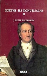 Goethe İle Konuşmalar 2 - J. Peter Eckermann