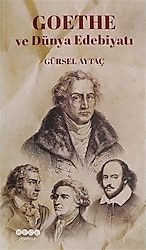 Goethe ve Dünya Edebiyatı - Gürsel Aytaç