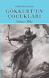 Gökkurt'un Çocukları - Ahmet Hür