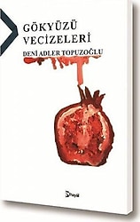 Gökyüzü Vecizeleri - Deni Adler Topuzoğlu
