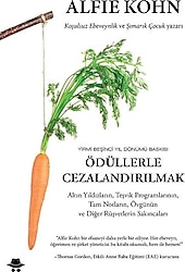 Ödüllerle Cezalandırılmak - Alfie Kohn