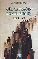 Gül Yaprağın Döktü Bugün - Alpay Kabacalı