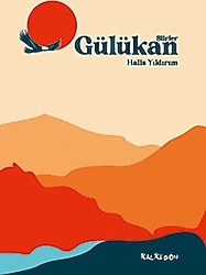 Gülükan - Şiirler - Halis Yıldırım