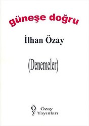 Güneşe Doğru - İlhan Özay