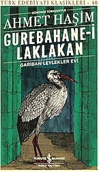 Gurebahane-i Laklakan - Ahmed Haşim