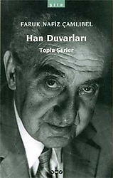 Han Duvarları - Faruk Nafiz Çamlıbel