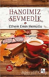 Hangimiz Sevmedik - Ethem Emin Nemutlu