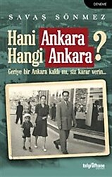Hani Ankara Hangi Ankara? - Savaş Sönmez