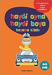 Haydi Oyna Haydi Boya 2 (4-5 Yaş) Boyama Kitabı - Kolektif