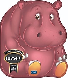 Hayvanları Tanıyalım - Su Aygırı - Kolektif
