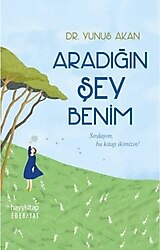 Aradığın Şey Benim - Yunus Akan
