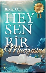 Hey Sen Bir Mucizesin - Recep Özer