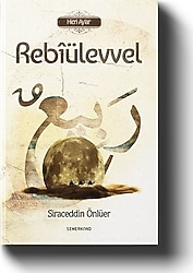 Hicri Aylar - Rebiülevvel - Siraceddin Önlüer