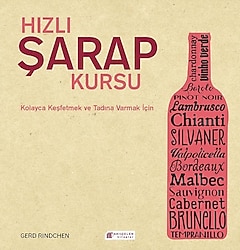 Hızlı Şarap Kursu - Gerd Rindchen