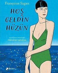 Hoş Geldin Hüzün - Françoise Sagan