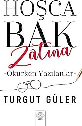 Hoşca Bak Zatına - Turgut Güler
