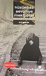 Hüzünbaz Sevgiliye Mektuplar - Arif Toprak