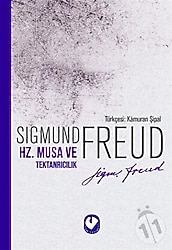 Hz. Musa ve Tektanrıcılık - Sigmund Freud