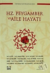 Hz. Peygamber ve Aile Hayatı - Kolektif