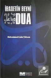 İbadetin Beyni Dua - Muhammed Emin Yıldırım