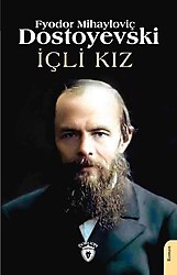 İçli Kız - Fyodor Mihayloviç Dostoyevski