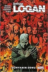 İhtiyar Logan 10 - Dünyanın Sonu - Ed Brisson