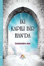 İki Kapılı Bir Han'da - Celaleddin Ada