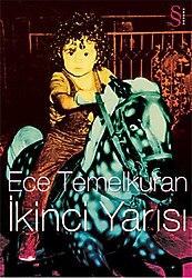 İkinci Yarısı - Ece Temelkuran