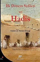 İlk Dönem Sufileri ve Hadis - Yavuz Köktaş