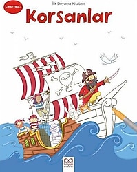 İlk Boyama Kitabım - Korsanlar - Kolektif