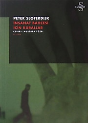 İnsanat Bahçesi İçin Kurallar - Peter Sloterdijk