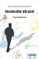 İnsanlığın Gölgesi - Yaşar Adıyaman