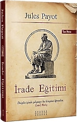 İrade Eğitimi - Jules Payot