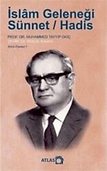 İslam Geleneği: Sünnet - Muhammed Tayyip Okiç
