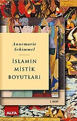 İslamın Mistik Boyutları - Annemarie Schimmel