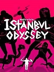 İstanbul Odyssey - Doğu Yürür