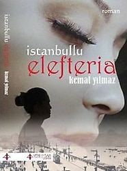 İstanbullu Elefteria - Kemal Yılmaz