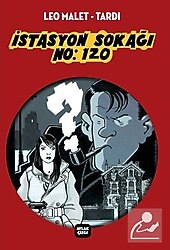 İstasyon Sokağı No: 120 - Leo Malet, Jacques Tardi