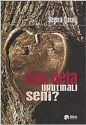 Kaç Defa Unutmalı Seni - Semra Dereli