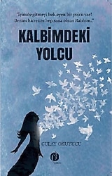 Kalbimdeki Yolcu - Gülay Okuyucu