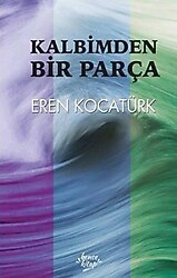 Kalbimden Bir Parça - Eren Kocatürk